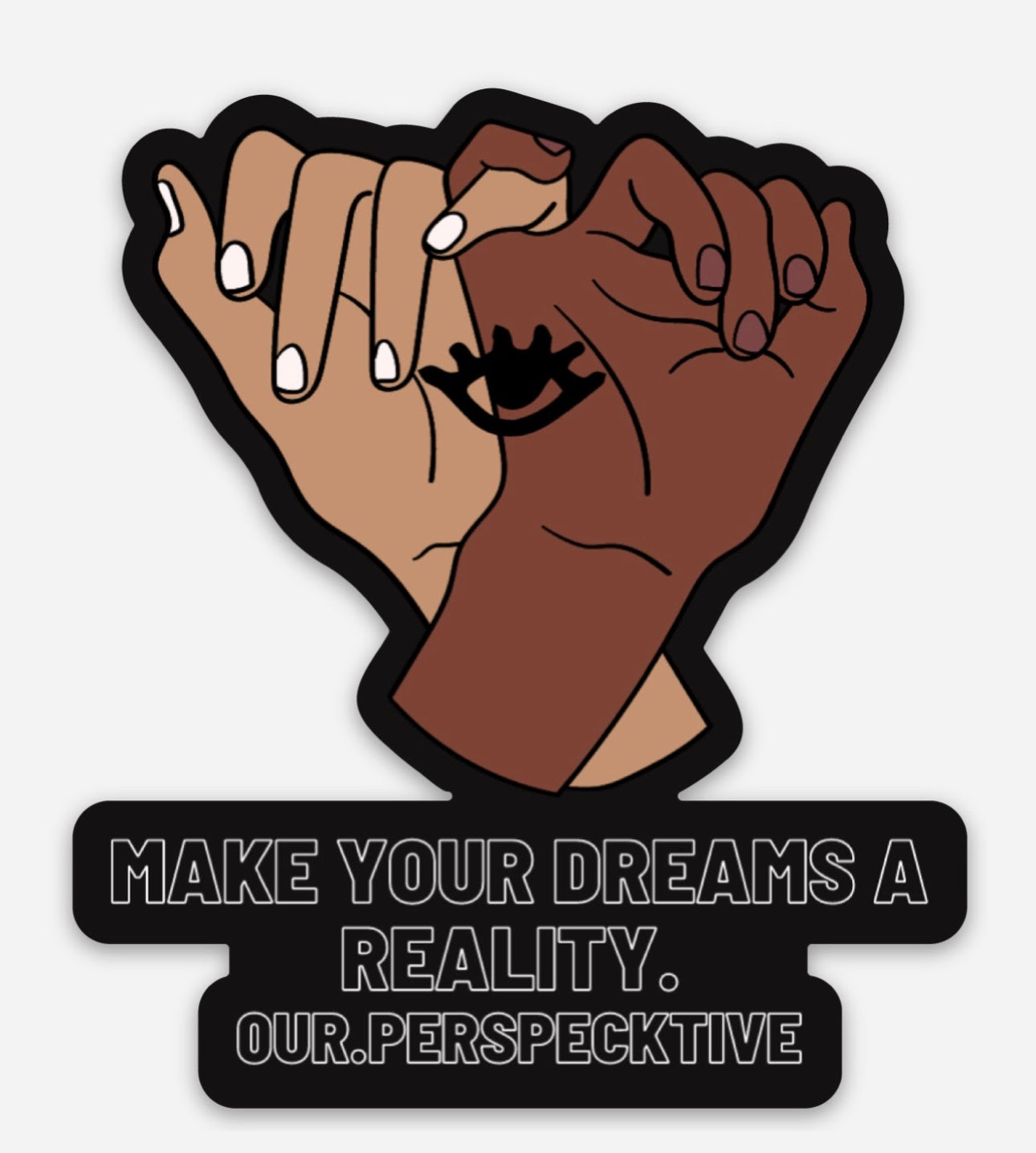 "Make your dreams a reality" Stickers